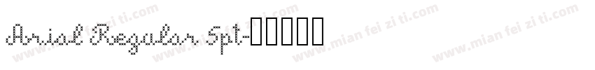 Arial Regular 5pt字体转换